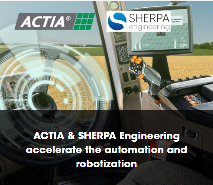 ACTIA and SHERPA Engineering: A Partnership Serving the Next Generation of Agricultural Robotics
